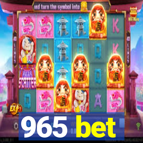 965 bet